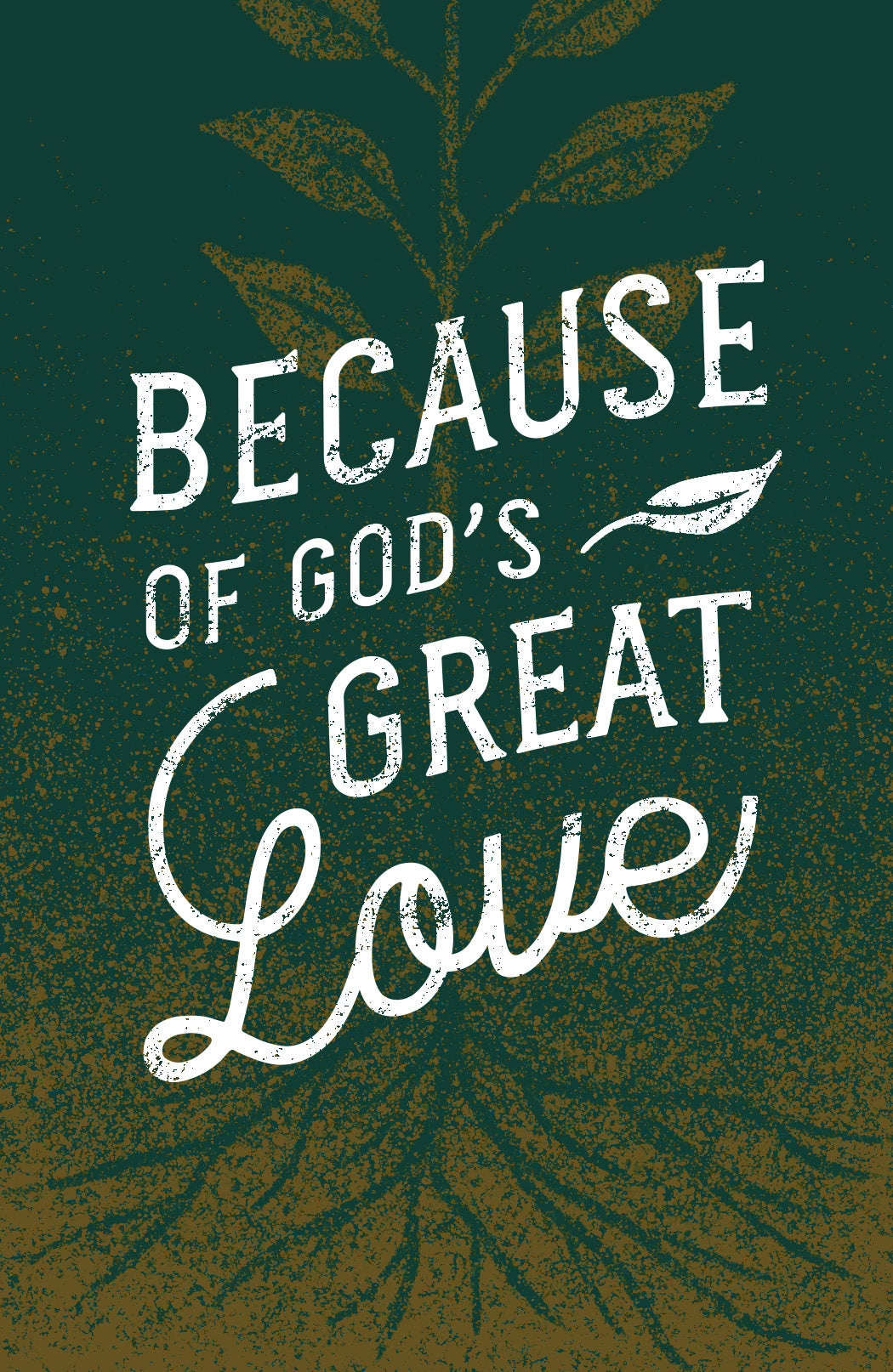 Because of God's Great Love ESV (25 Pack)