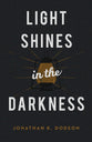 Light Shines in the Darkness (25 Pack)