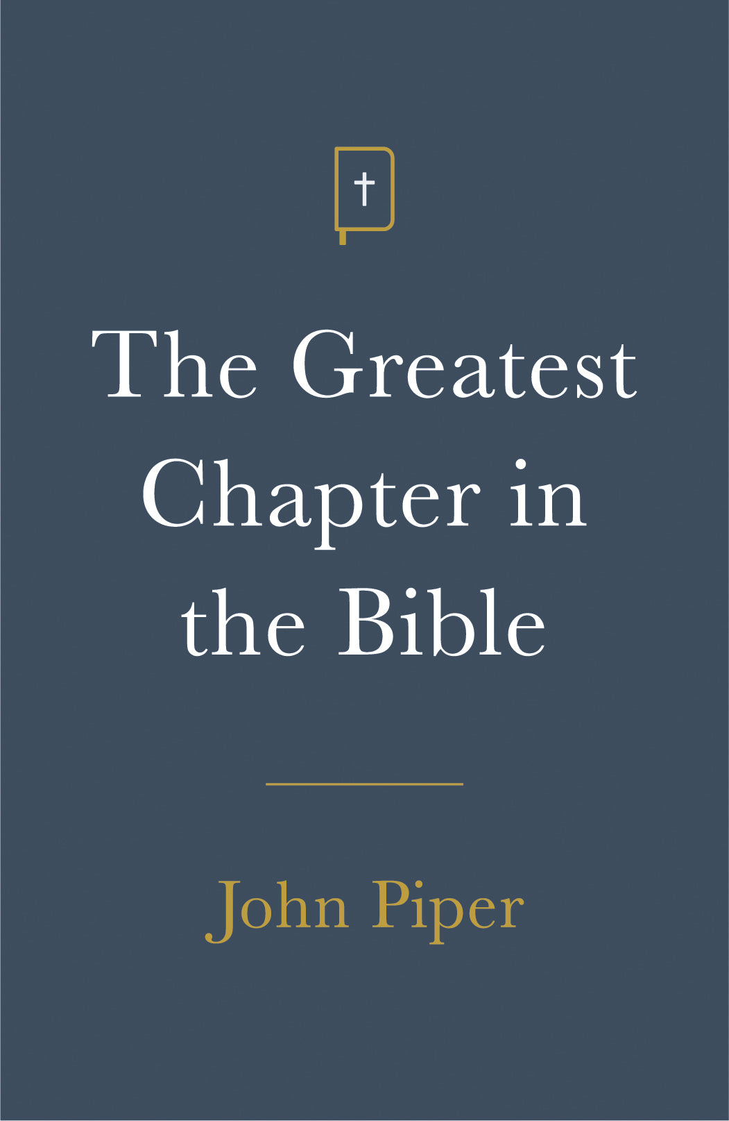 Greatest Chapter in the Bible, the (ESV) (25 Pack)