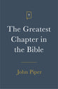 Greatest Chapter in the Bible, the (ESV) (25 Pack)
