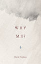 Why Me? (NASB) (25 Pack)