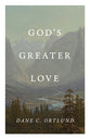 God's Greater Love (ESV, 25 Pack)