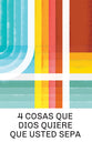 4 Cosas Que Dios Quiere Que Usted Sepa (NVI, 25 Pack, Spanish Edition of 4 Things God Wants You to Know)