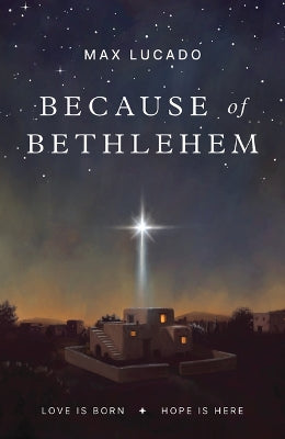 Because of Bethlehem (25 Pack): Love is Born. Hope is Here.