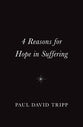 4 Reasons for Hope in Suffering (10 pack) ESV