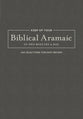 Keep Up Your Biblical Aramaic in Two Minutes a Day: 365 Selections For Easy Review
