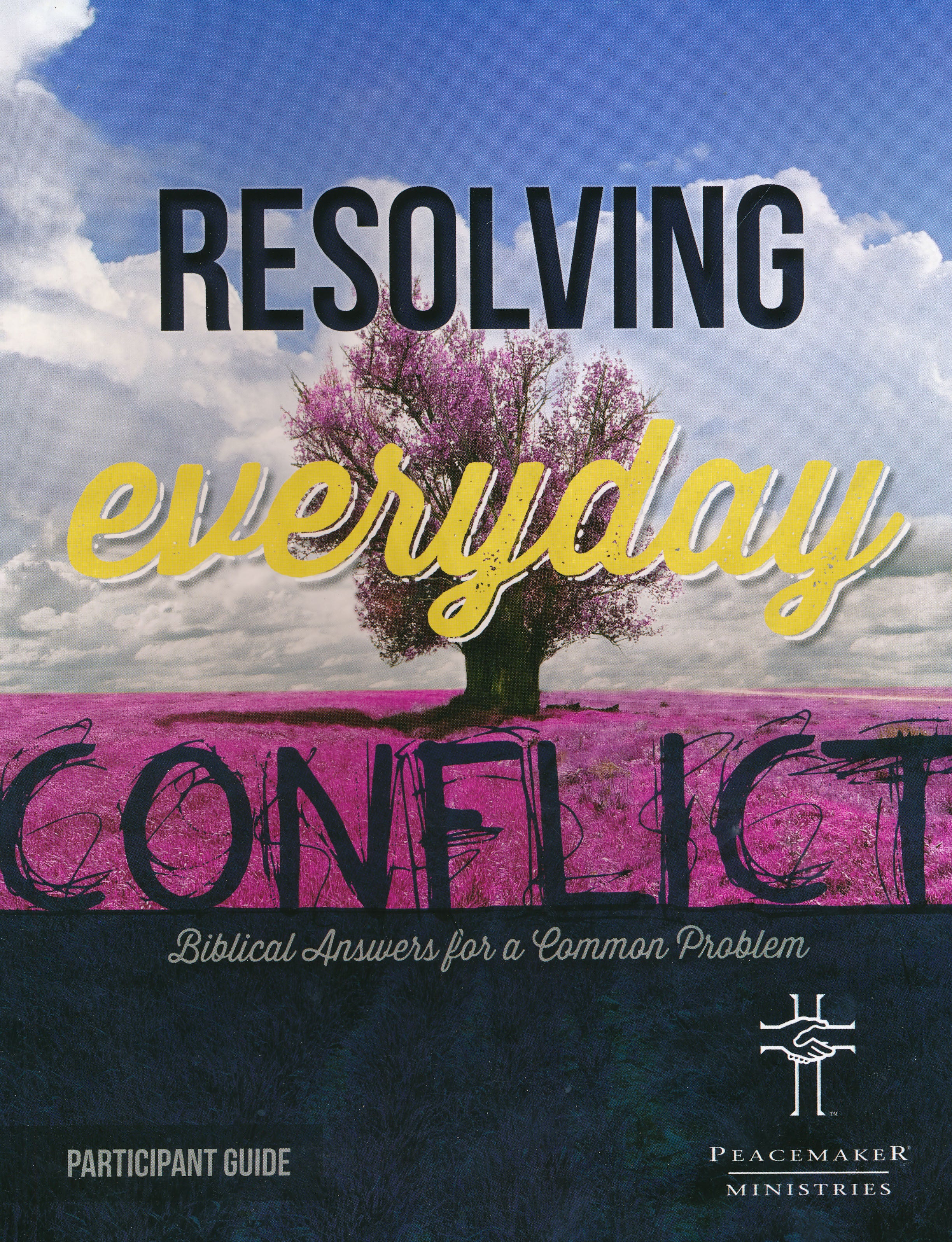 Resolving Everday Conflict (Participant Guide)