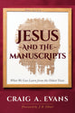 Jesus and the Manuscripts: What We Can Learn From the Oldest Texts