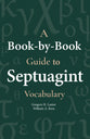 A Book-By-Book Guide to Septuagint Vocabulary