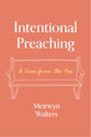 Intentional Preaching: A View From the Pew