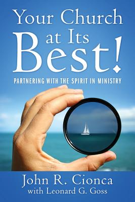 Your Church At Its Best!: Partnering With the Spirit in Ministry