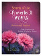 Secrets of the Proverbs 31 Woman Devotional Journal: Fresh Perspectives on Biblical Wisdom For Women