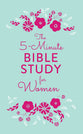 The 5-Minute Bible Study For Women (5-minute Bible Study Series)