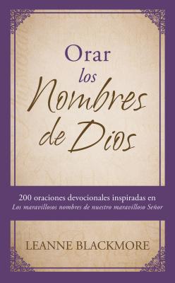 Orar Los Nombres De Dios (Pray The Names Of God) (Spanish)