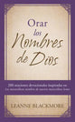 Orar Los Nombres De Dios (Pray The Names Of God) (Spanish)