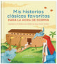 Mis Historias Clsicas Favoritas Para Dormir (365 Classic Bedtime Bible Stories) (Spanish)