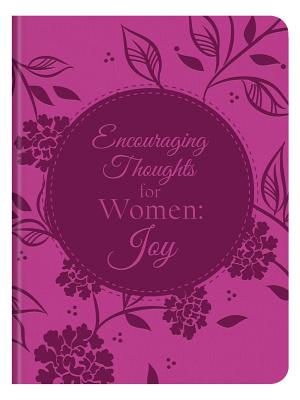 Encouraging Thoughts For Women: Joy