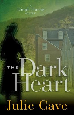 The Dark Heart (#04 in A Dinah Harris Series)