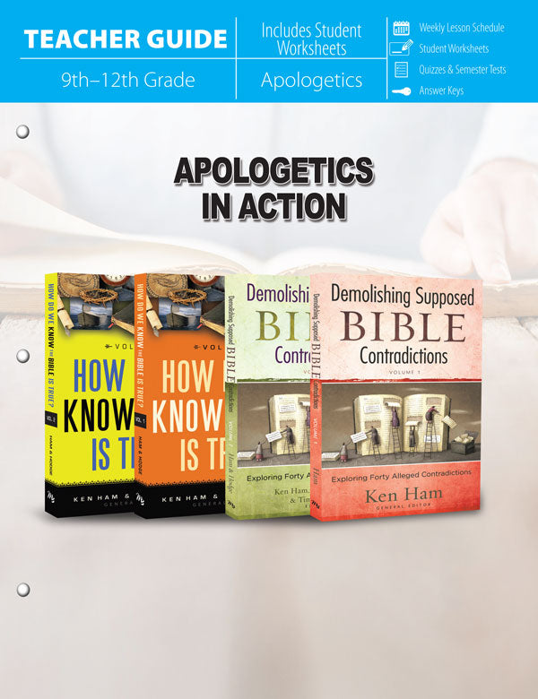 Apologetics in Action 9th - 12Th Grade (Teacher Guide)