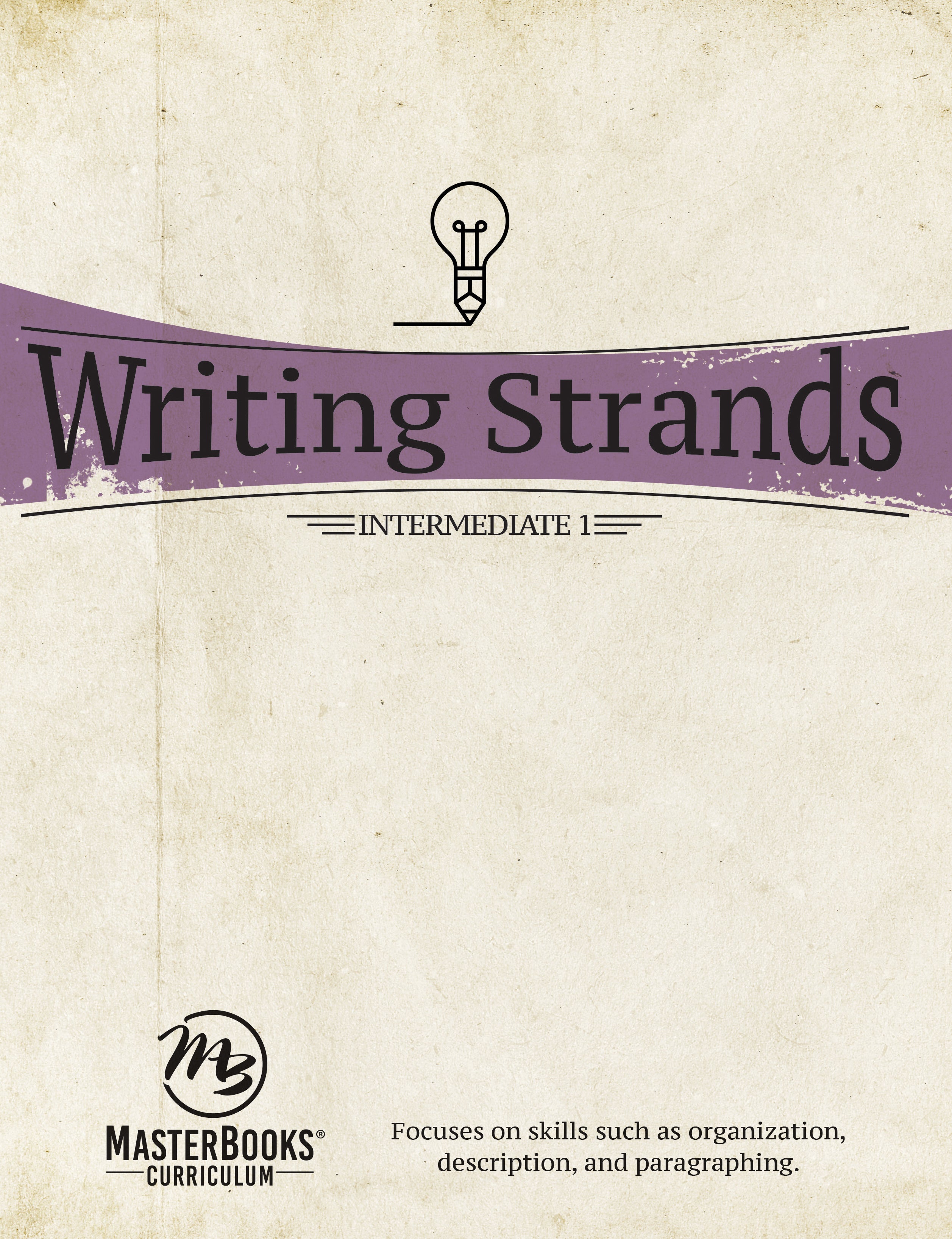 Intermediate 1 (Writing Strands Series)