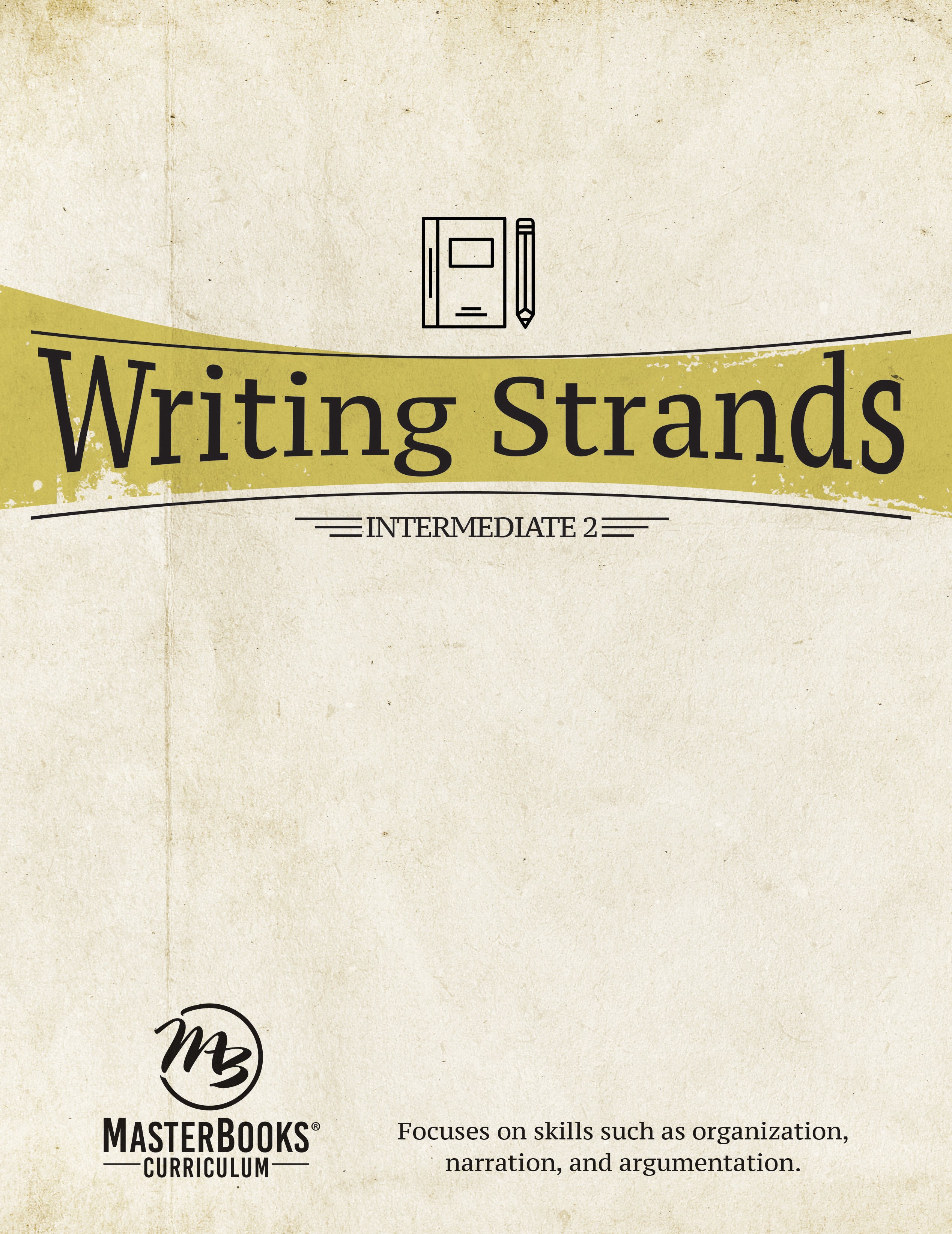 Intermediate 2 (Writing Strands Series)