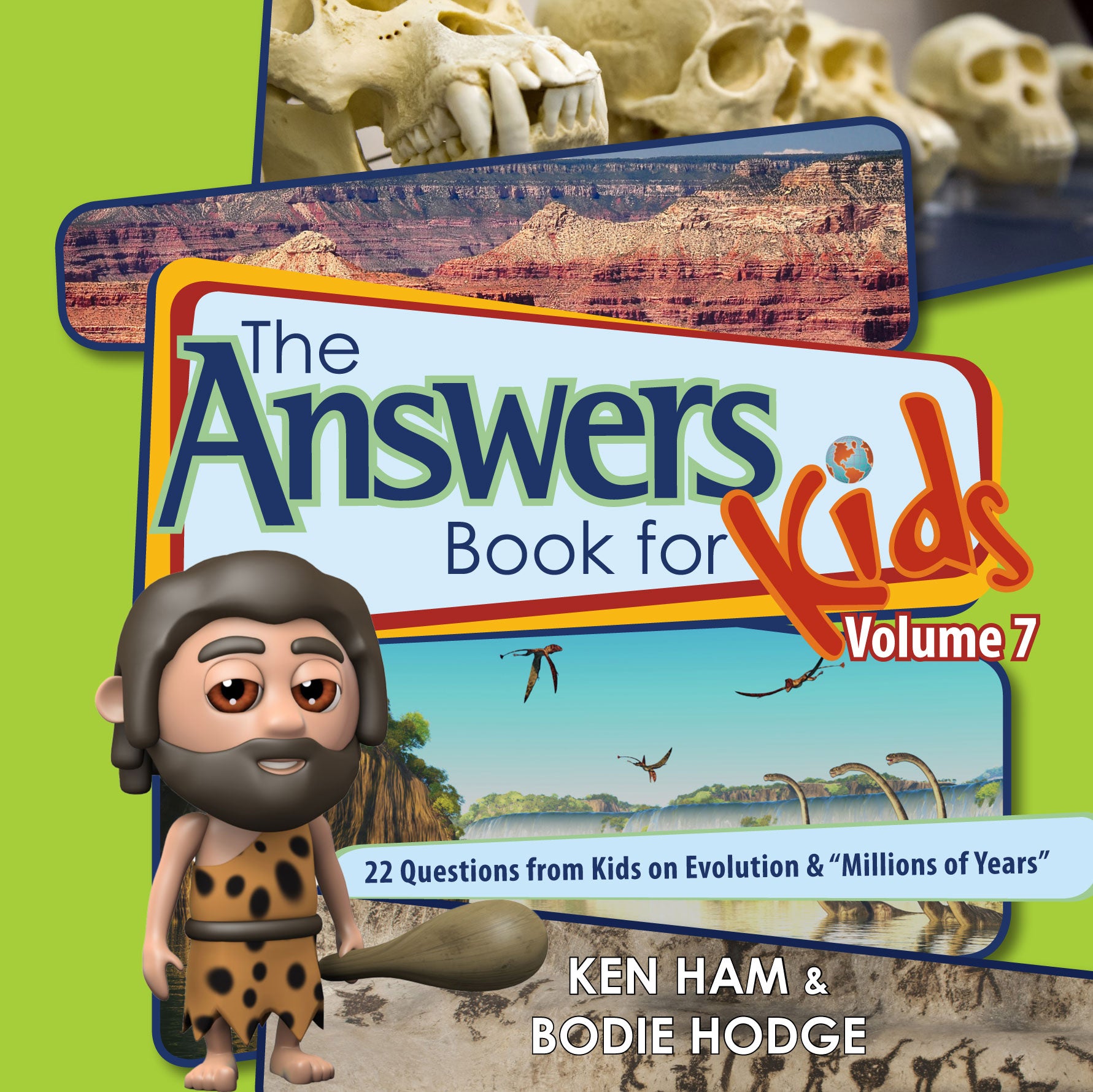 Answers Book For Kids #07: Evolution and "Millions of Years"
