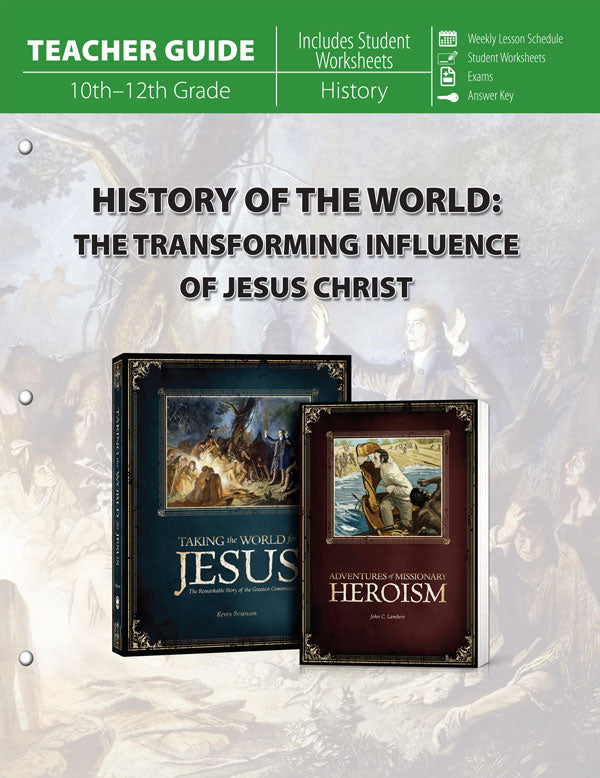 History of the World: The Transforming Influence of Jesus Christ (Teacher Guide)