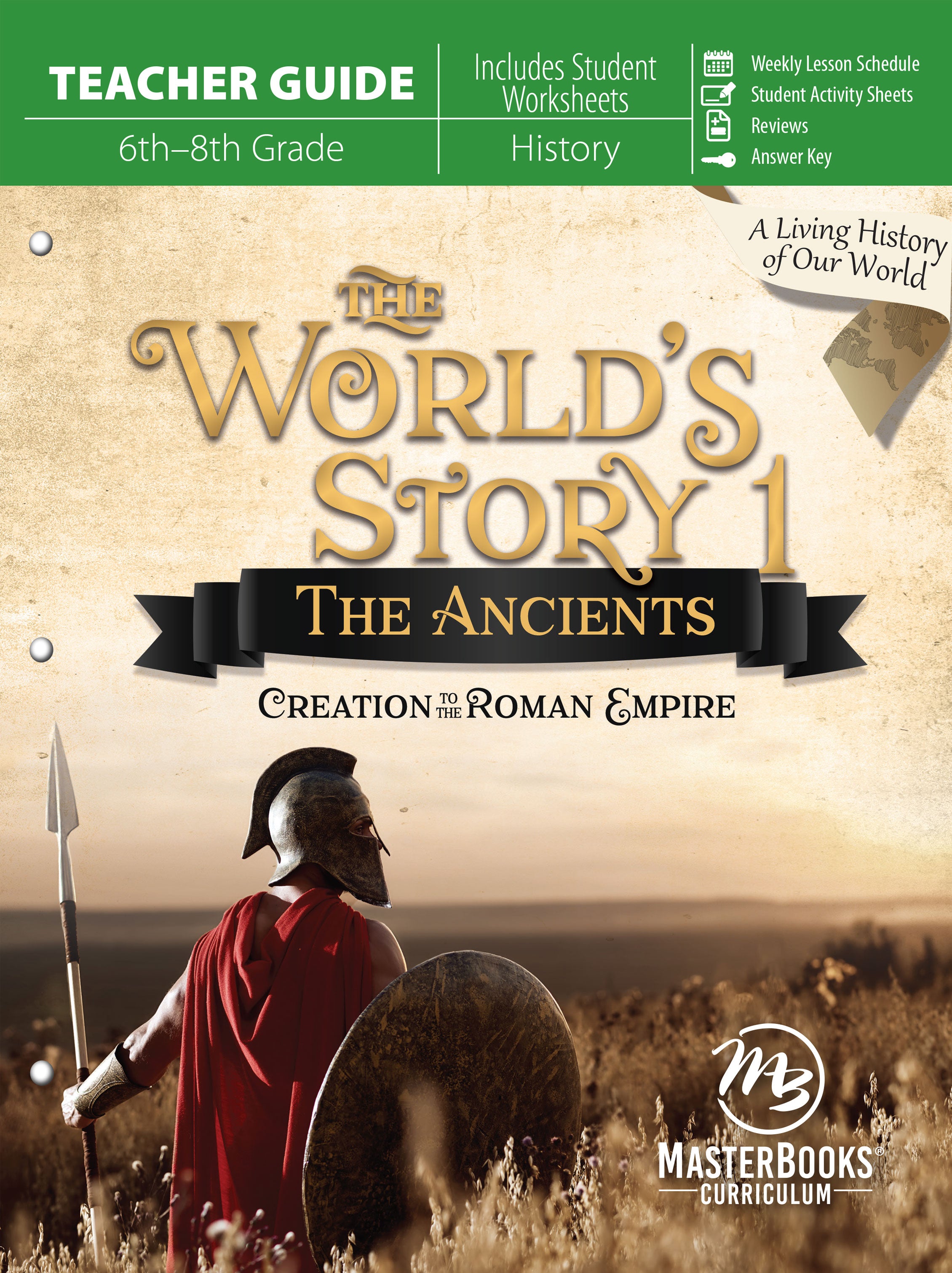 The Ancients : Creation to the Roman Empire (Teacher Guide) (#01 in World's Story Series)