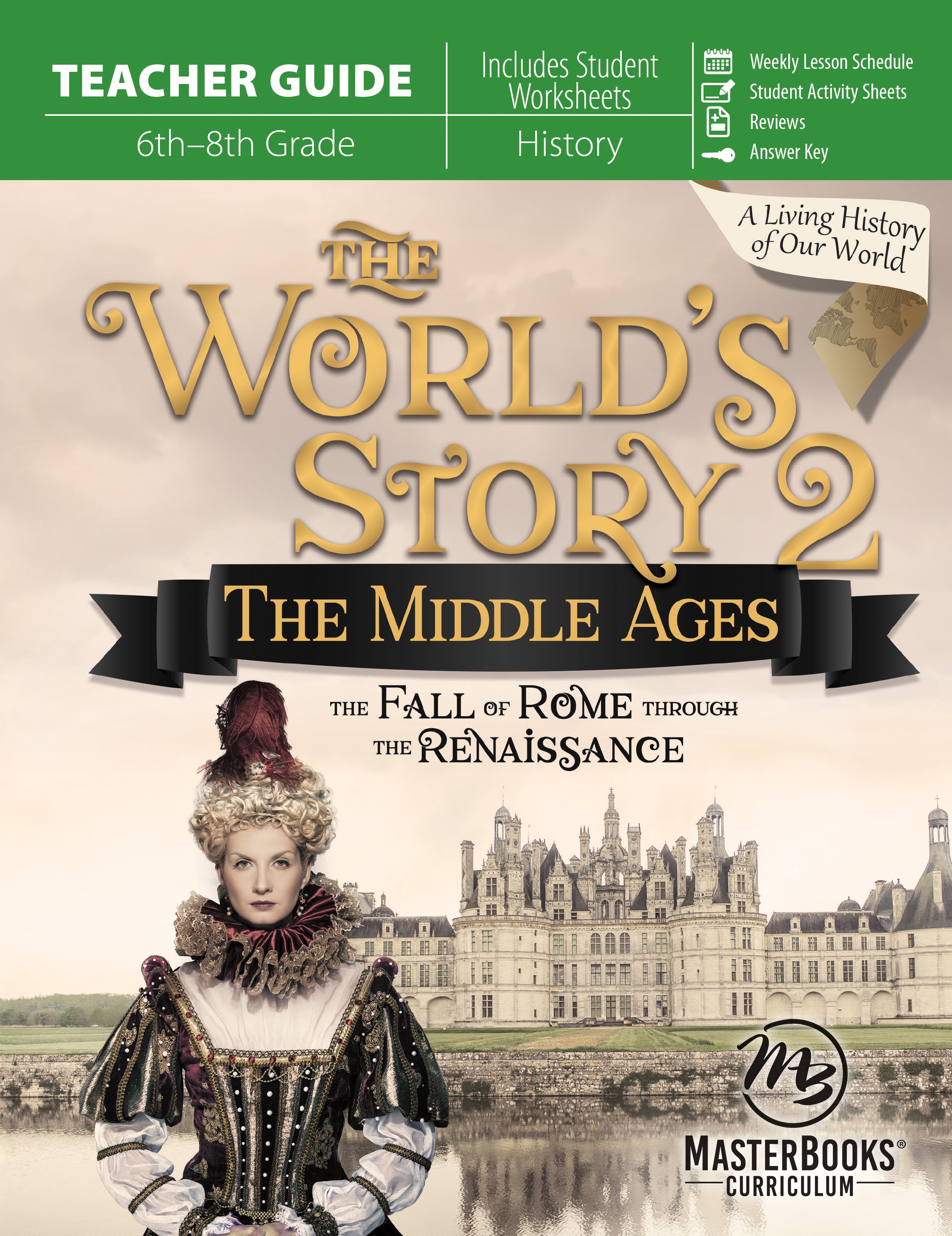 The Middle Ages (#02 in World's Story Series)