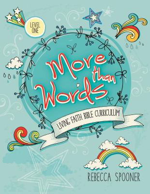 More Than Words (Level 1 For Ages 5-7) (Living Faith Bible Curriculum Series)