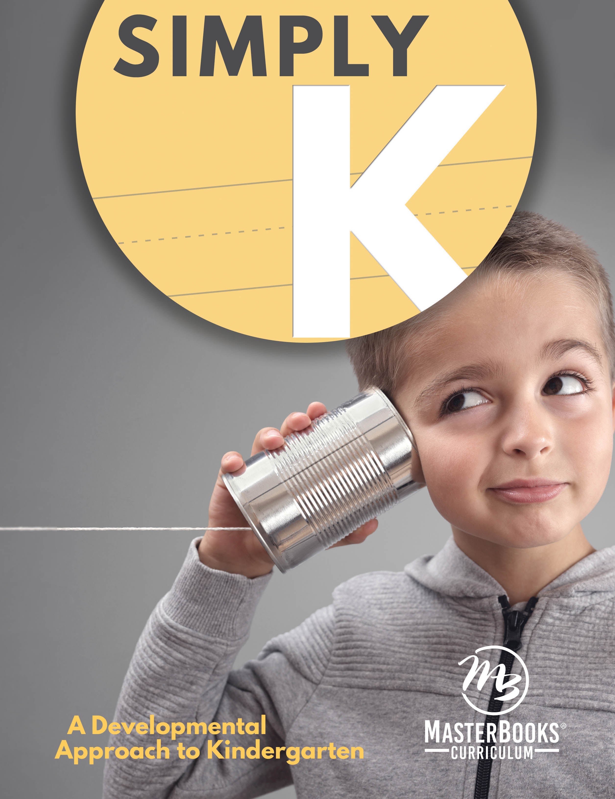 Simply K: A Developmental Approach to Kindergarten