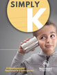 Simply K: A Developmental Approach to Kindergarten