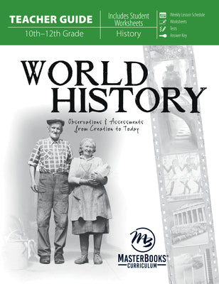 World History: Observations and Assessments From Creation to Today (Teacher Guide)