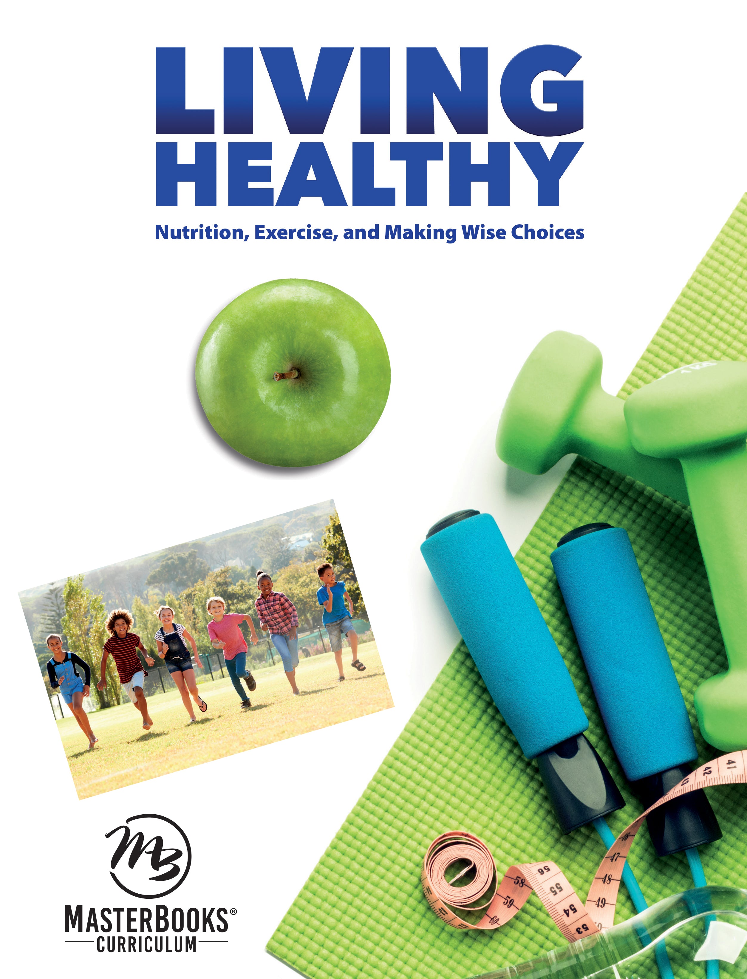 Living Healthy (Grades 4-6)