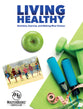 Living Healthy (Grades 4-6)