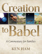 Creation to Babel: A Commentary For Families