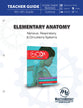 Elementary Anatomy (Teacher Guide, Grades 4-6)
