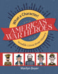 America's War Heroes: Notable Lives from History (Grades 4-8, What a Character! Series)