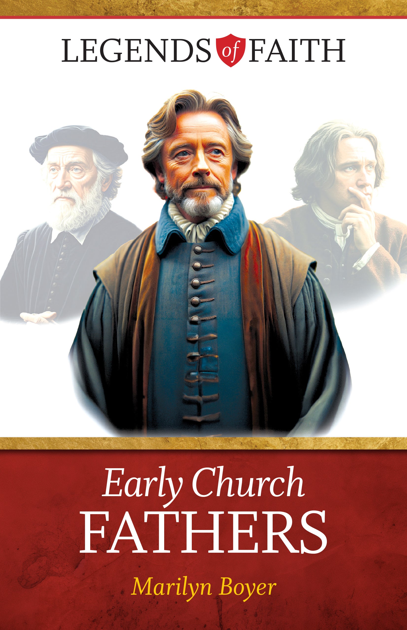 Early Church Fathers (Legends of Faith Series)