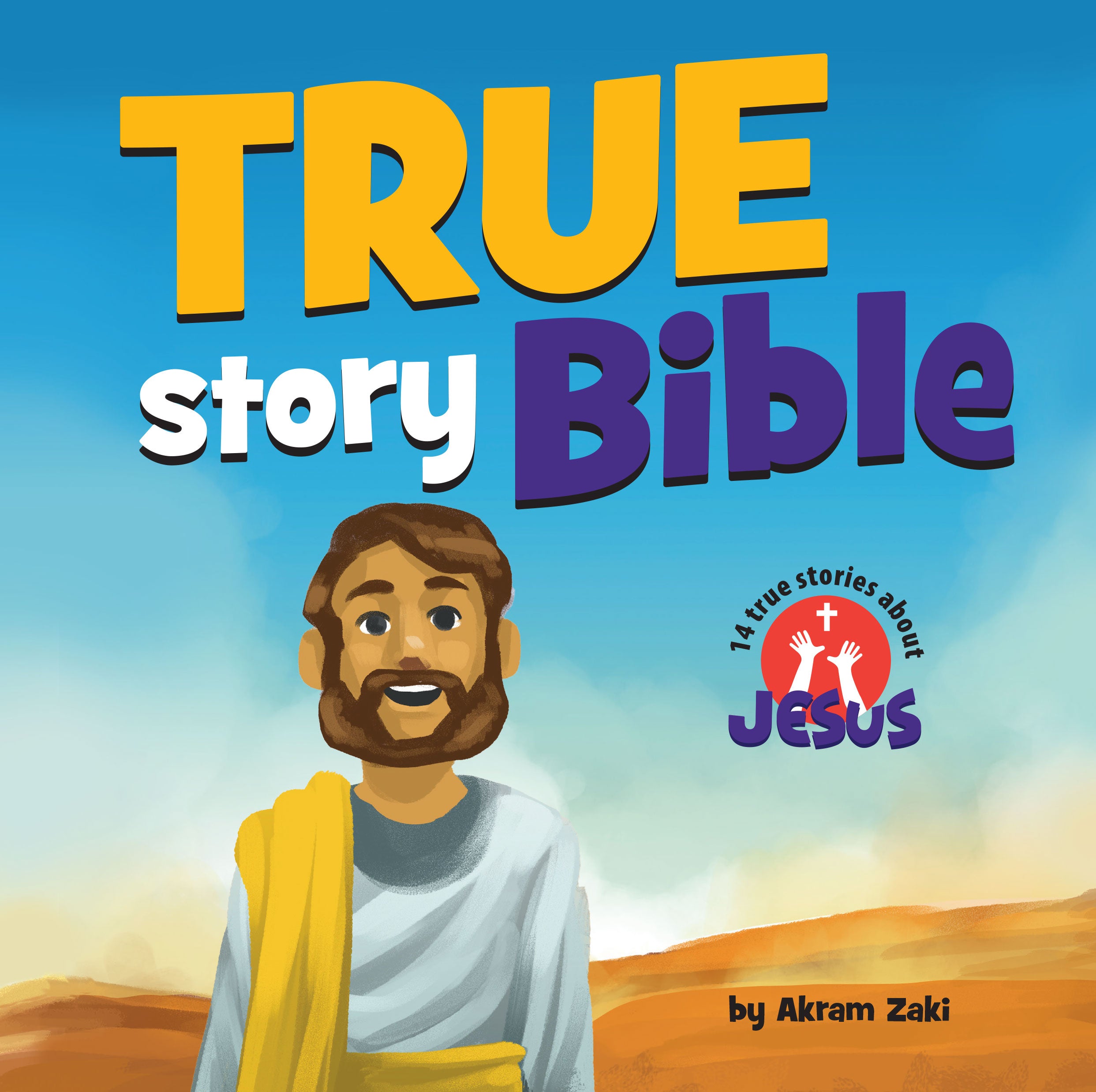 True Story Bible: 14 True Stories About Jesus