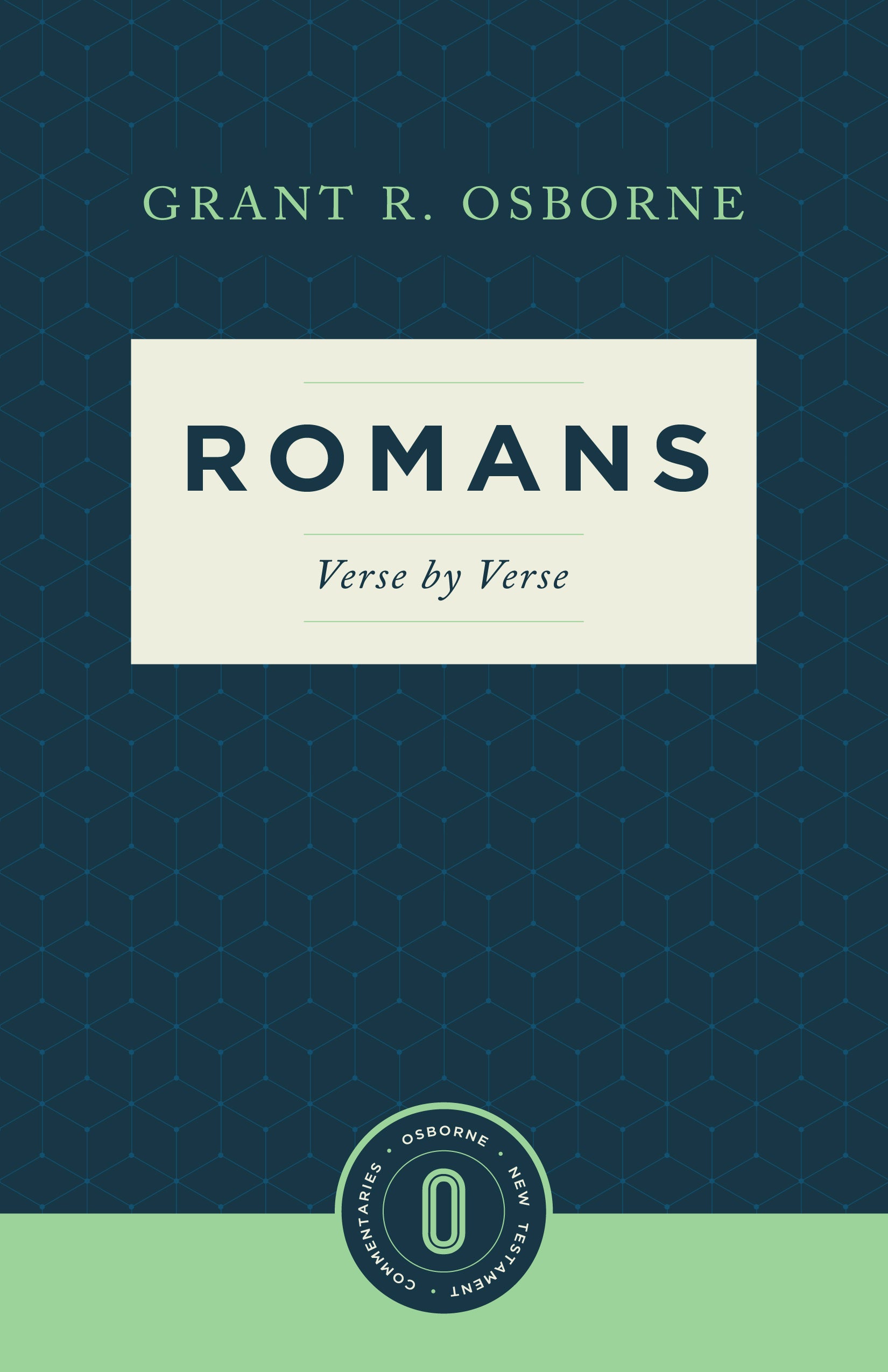 Romans Verse By Verse (Osborne New Testament Commentaries Series)
