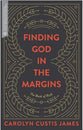 Finding God in the Margins: The Book of Ruth (Transformative Word Series)