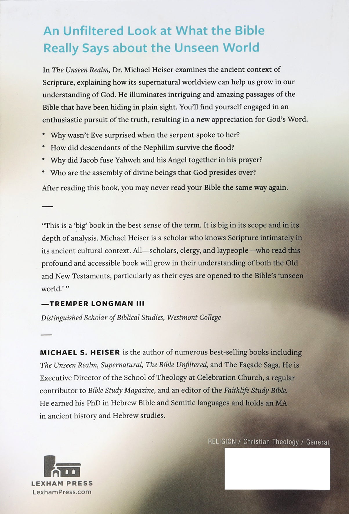 The Unseen Realm: Recovering the Supernatural Worldview of the Bible