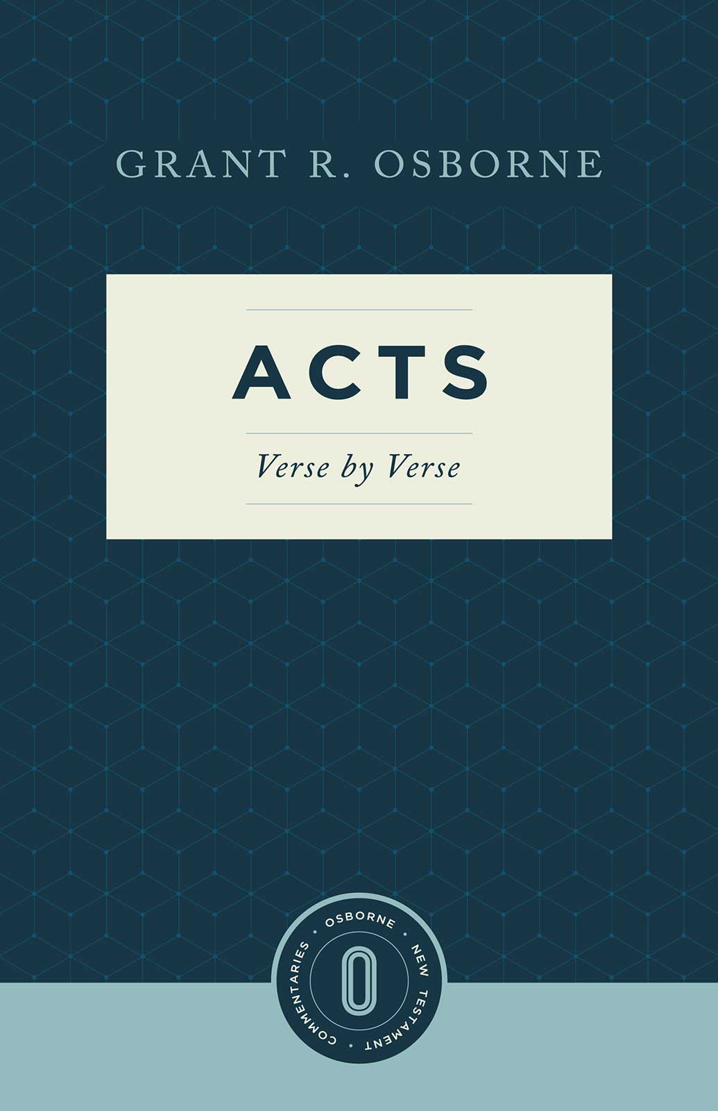 Acts Verse By Verse (Osborne New Testament Commentaries Series)