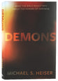 Demons: What the Bible Really Says About the Powers of Darkness