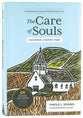 The Care of Souls: Cultivating a Pastor's Heart