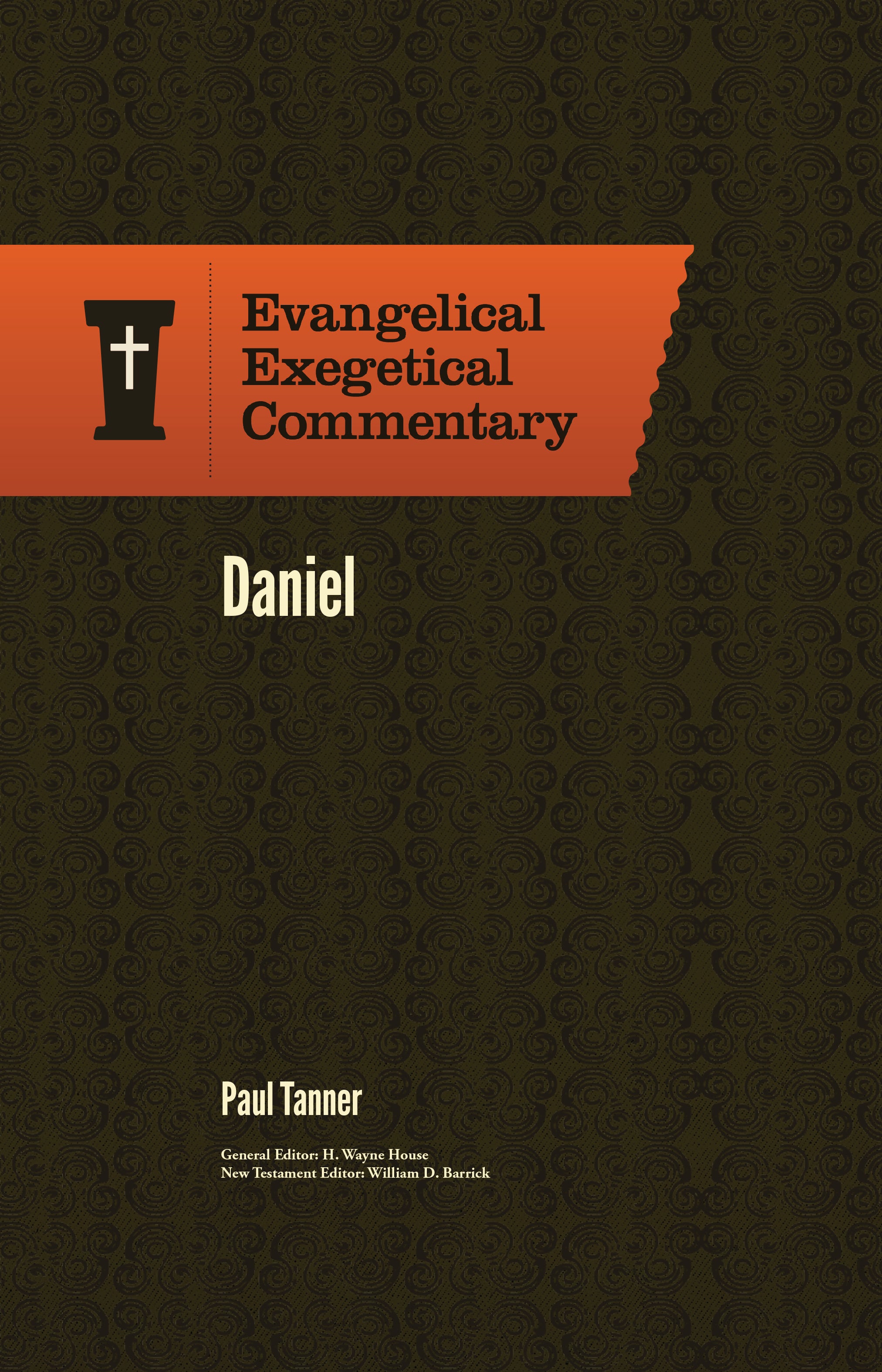 Daniel (Evangelical Exegetical Commentary Series)