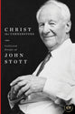 Christ the Cornerstone: Collected Essays of John Stott (Best Of Christianity Today Series)