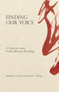 Finding Our Voice: A Vision For Asian North American Preaching