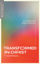 Transformed in Christ: 1 Corinthians (Transformative Word Series)